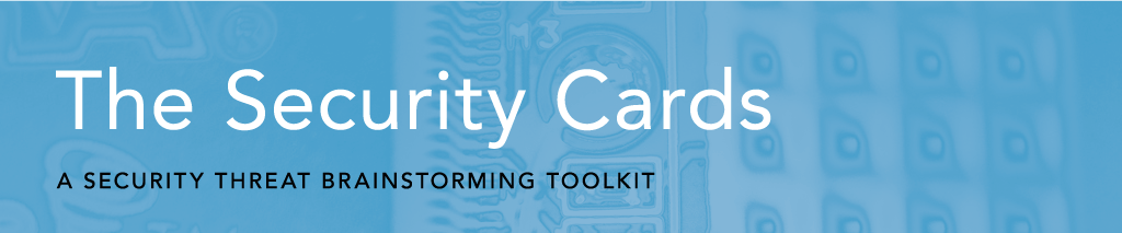The Security Cards: A Security Threat Brainstorming Kit